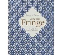 On the Fringe: A Life in Decorating - 50 Years at Colefax and Fowler