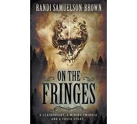 On The Fringes: A Western Historical Novel