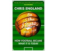 On the Game: How Football Became What it is Today
