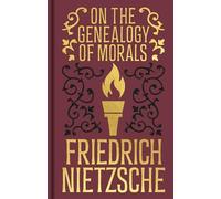 On the Genealogy of Morals: Gilded Pocket Edition (Arcturus Ornate Classics)