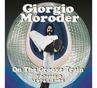 Giorgio Moroder - On The Groove Train Vol. 2 1974-1985
