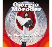 On The Groove Train, Vol. 1, 1975 - 1993 By Various Artists ,Giorgio Moroder (Composer) (2012-11-12)