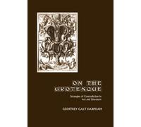 On the Grotesque: Strategies of Contradiction in Art and Literature