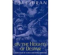 On the Heights of Despair by E.M. Cioran (English) Paperback Book