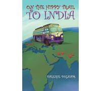 On the Hippy Trail to India