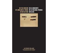 On the Horizon of Loneliness / En el horizonte de la Soledad