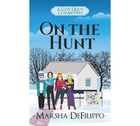 On the Hunt (A Cozy Quilts Club Mystery)