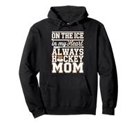 On the Ice In My Heart Always Hockey Mom Pullover Hoodie