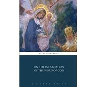 On the Incarnation of the Word of God