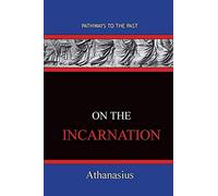On The Incarnation: Pathways To The Past