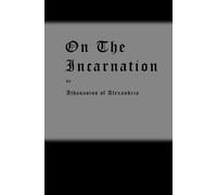 On the Incarnation: Saint Athanasius