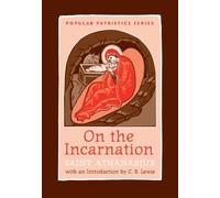 On the Incarnation: Saint Athanasius (Greek/English) PPS44a (Popular Patristics) Greek/English Edition by Saint Athanasius the Great [2012]