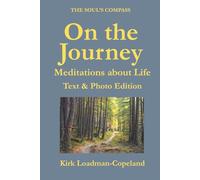 On the Journey: Meditations about Life (The Soul’s Compass)