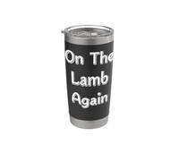 On The Lamb Again Stainless Steel Insulated Tumbler