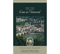 On the Law in General: Sources in Early Modern Economics, Ethics, and Law