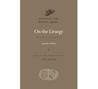 On the Liturgy: Books 1-2 (Dumbarton Oaks Medieval Library)