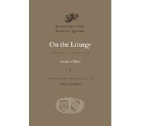 On the Liturgy: Books 3-4 Volume II: 2 (Dumbarton Oaks Medieval Library)