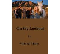 On the Lookout (Adventures of Jen, Tosh and Honey)