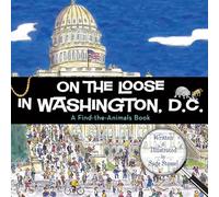 On the Loose in Washington, D.C.