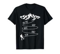 On The Map It Was Only 2 cm Hiking Funny Mountains Outdoor T-Shirt