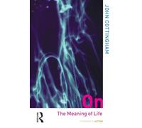 On the Meaning of Life (Thinking in Action)