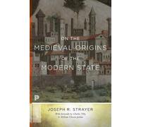 On the Medieval Origins of the Modern State – Princeton Classics 21 – Princeton University Press