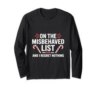 On The Misbehaved List And I Regret Nothing Christmas Long Sleeve T-Shirt