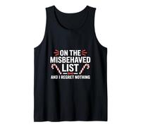 On The Misbehaved List And I Regret Nothing Christmas Tank Top