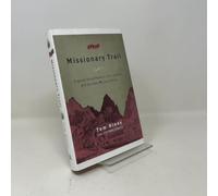 On the Missionary Trail: A Journey Through Polynesia, Asia, and Africa With the London Missionary Society