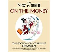 On the Money: The Economy in Cartoons, 1925-2009