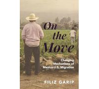 On the Move: Changing Mechanisms of Mexico-U.S. Migration: 7 (Princeton Analytical Sociology Series)