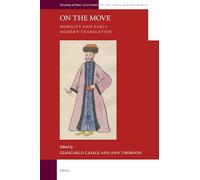 On the Move: Mobility and Early Modern Translation: 2 (Translating Cultures in the Early Modern World)