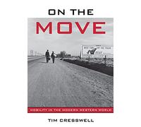 On the Move: Mobility in the Modern Western World