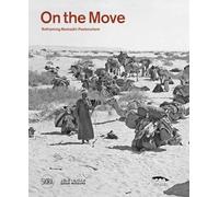 On the move: Reframing Nomadic Pastoralism