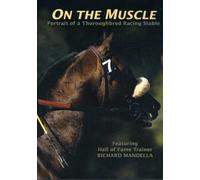 On The Muscle: Portrait Of A Thoroughbred Racing Stable [DVD] [Region 1] [US Import] [NTSC]