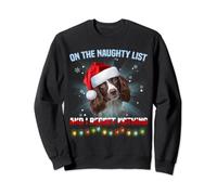On The Naughty List And English Springer Spaniel Christmas Sweatshirt
