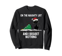 On The Naughty List And I Regret Nothing Black Cat Christmas Sweatshirt