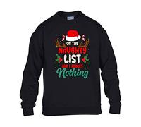 On The Naughty List i Regret Nothing Christmas Jumper Mens Sweatshirt Boys Pullover Christmas Jumper Novelty Unisex Gift Girls Kids Sweat Top Printed Design Black - Youth Large (Age 9-11)