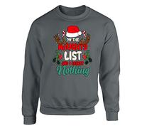 On The Naughty List i Regret Nothing Christmas Mens Sweatshirt Boys Pullover Jumper Novelty Unisex Gift Girls Kids Sweat Top Printed Design Charcoal - X-Large