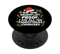 On the Naughty List Proof I Ate All the Cookies Funny Xmas PopSockets Adhesive PopGrip