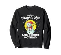 On The Naughty List Regret Nothing Cute Snowman Dabbing Xmas Sweatshirt