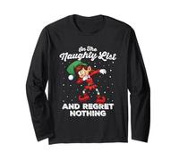 On The Naughty List Regret Nothing Elf Dabbing Funny Xmas Long Sleeve T-Shirt