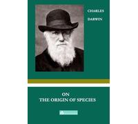 On The Origin of Species: The Foundation of Evolutionary Biology