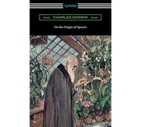 On the Origin of Species (with an Introduction by Charles W. Eliot)