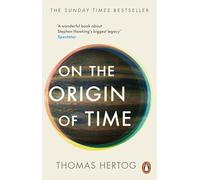 On the Origin of Time – The Sunday Times bestselling physics book – Penguin Books