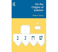 On the Origins of Judaism (BibleWorld)