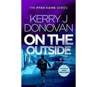 On the Outside (Ryan Kaine)