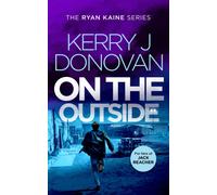 On the Outside : Book 9 in the Ryan Kaine series