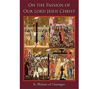 On the Passion of Our Lord Jesus Christ