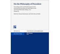 On the Philosophy of Precedent, Volume 3: Proceedings o - Paperback NEW Thomas B